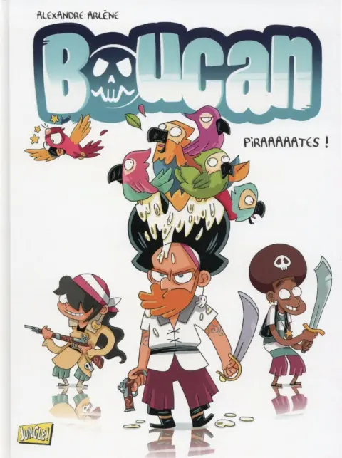 Boucan Tome 1 Piraaaaates !