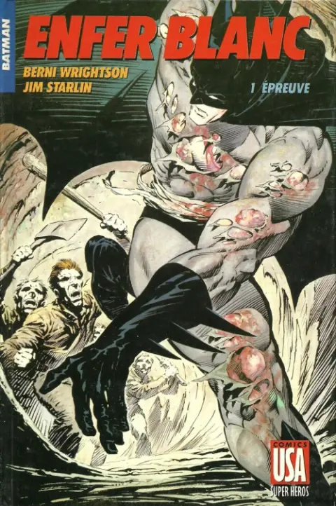 Super Héros Tome 12 Batman : Enfer blanc 1/4 - Épreuve