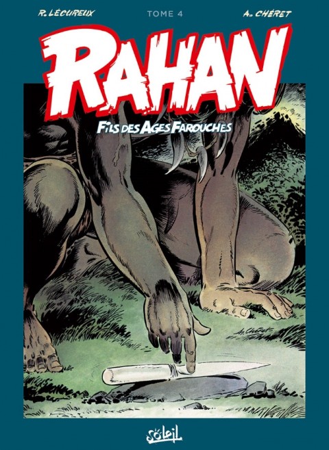 Rahan Fils des âges farouches Tome 4