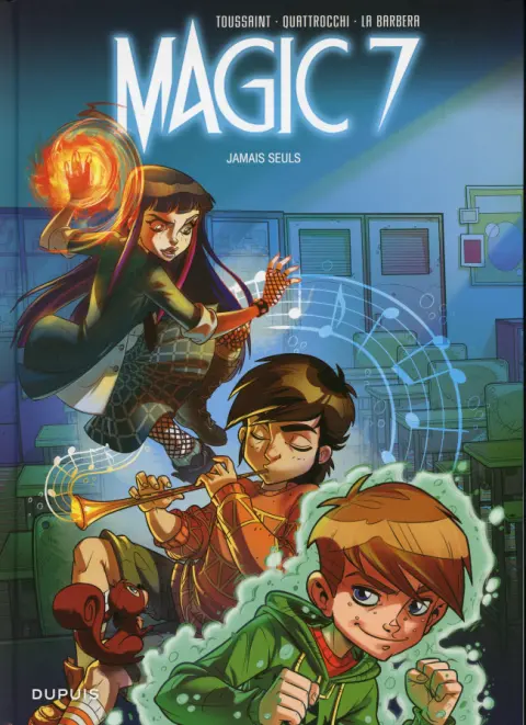 Magic 7 1 Jamais seuls