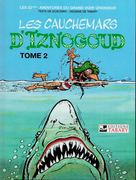 Iznogoud Tome 22 Les cauchemars d'Iznogoud