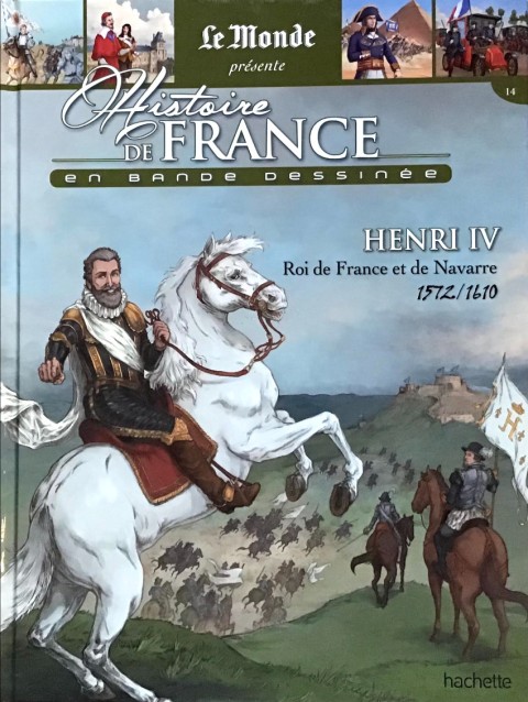 Histoire de France en bande dessinée Tome 23 Henri IV roi de France et de Navarre 1572-1610
