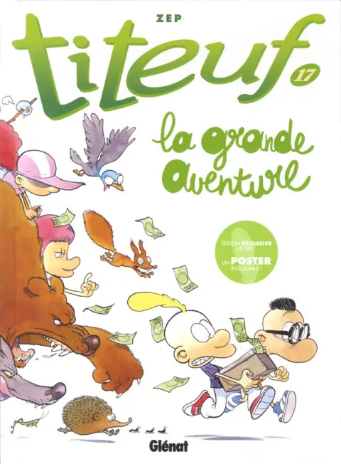 Titeuf Tome 17 La grande aventure