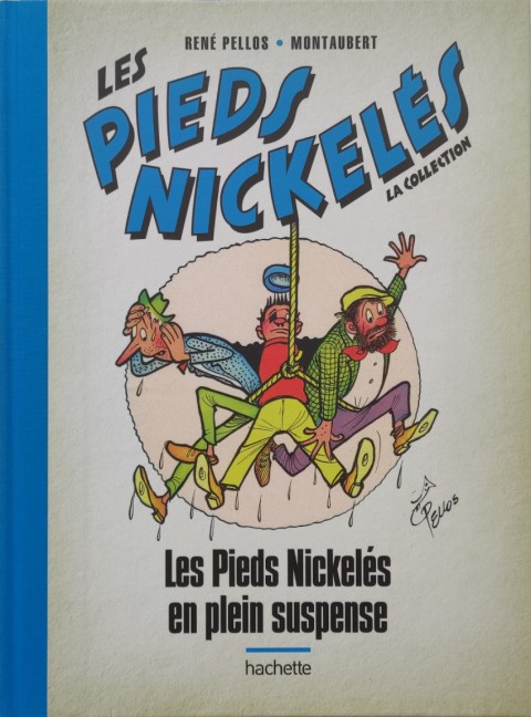 Couverture de l'album Les Pieds Nickelés - La collection Tome 72 Les Pieds Nickelés en plein suspens