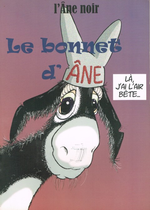 Couverture de l'album Les Pensées de l'âne noir Le bonnet d'âne