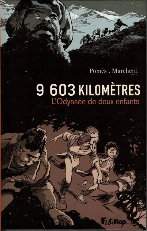 9 603 kilomètres L'odyssée de deux enfants