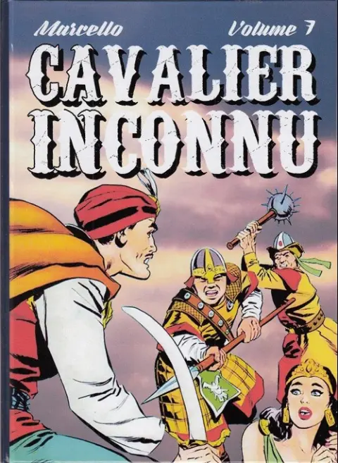 Le Cavalier inconnu Volume 7