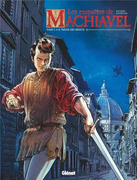 Les enquêtes de Machiavel Tome 2 Le trésor des Médicis