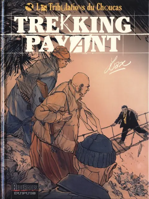 Les Tribulations du Choucas Tome 1 Trekking payant