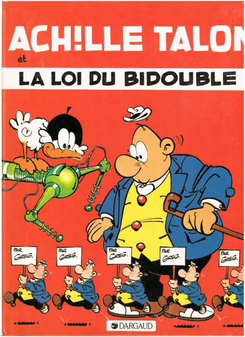 Couverture de l'album Achille Talon Tome 29 Achille Talon et la loi du Bidouble