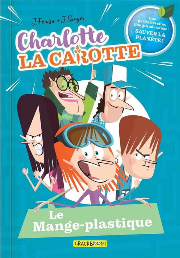 Couverture de l'album Charlotte La Carotte 2 Le Mange-plastique