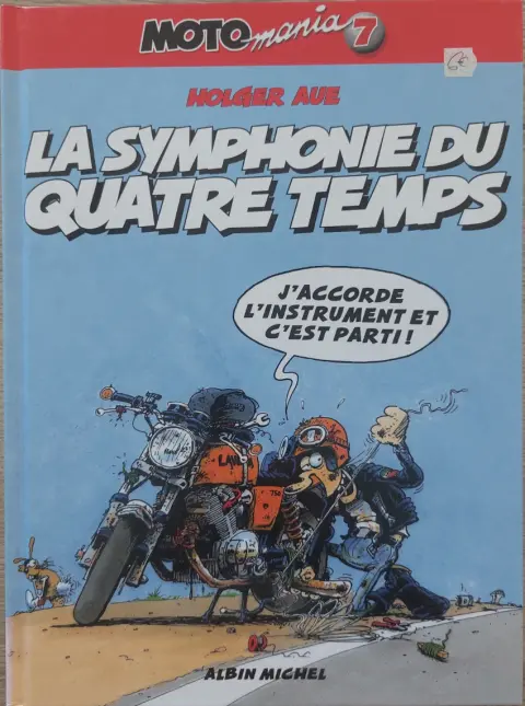 Couverture de l'album Moto mania Tome 7 La symphonie du quatre temps