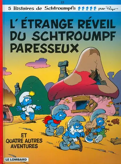 Couverture de l'album Les Schtroumpfs Tome 15 L'Étrange réveil du Schtroumpf paresseux