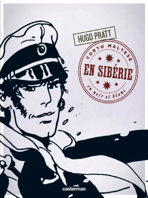 Corto Maltese En Noir et Blanc Tome 7 Corto Maltese en Sibérie