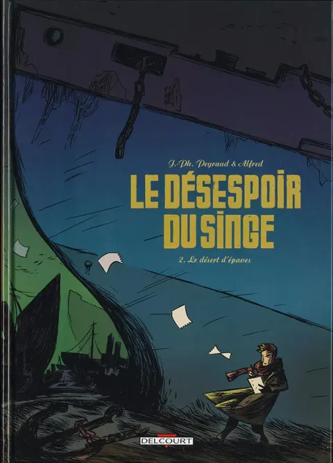 Le Désespoir du singe Tome 2 Le désert d'épaves