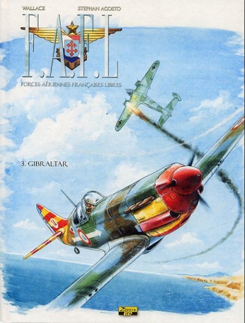F.A.F.L Forces Aériennes Françaises Libres Tome 3 Gibraltar