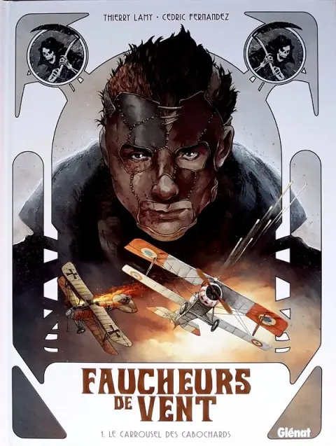 Faucheurs de vent Tome 1 Le Carrousel des cabochards