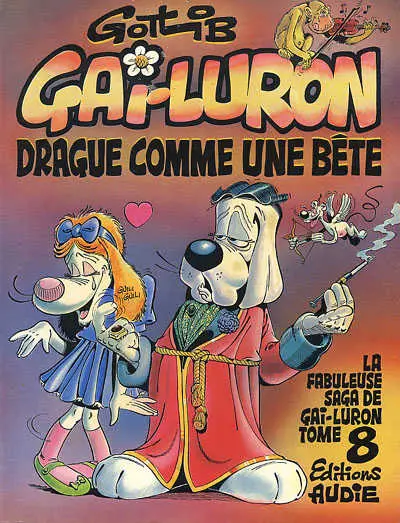 Gai-Luron Tome 8 Gai-Luron drague comme une bête
