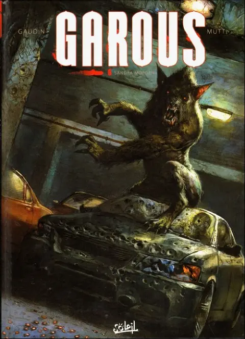 Garous Tome 6 Sandra morgan