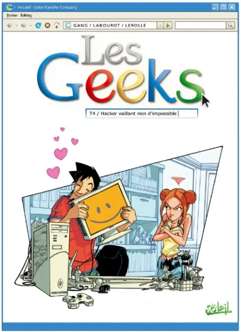 Les Geeks Tome 4 Hacker vaillant rien d'impossible