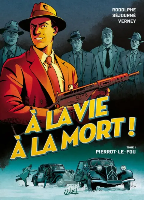 À la vie à la mort ! (Rodolphe / Séjourné)