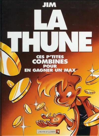 Jim et ses copains Tome 9 La thune