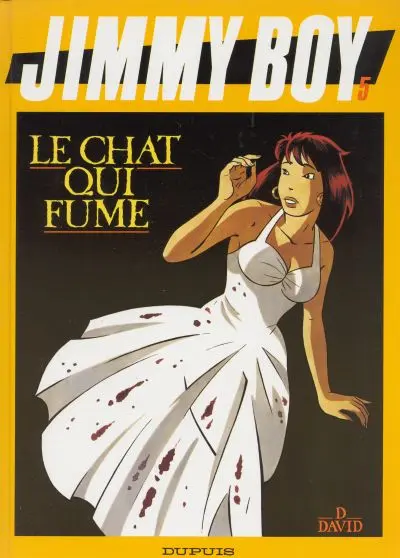Jimmy Boy Tome 5 Le chat qui fume