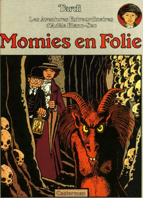 Les Aventures Extraordinaires d'Adèle Blanc-Sec Tome 4 Momies en Folie