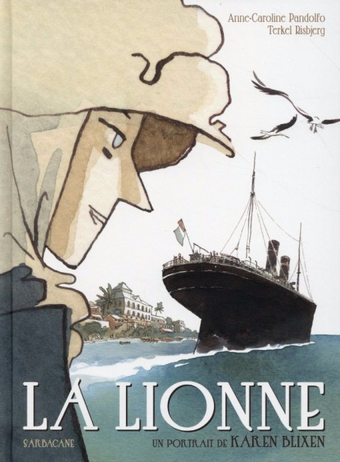 Couverture de l'album La Lionne La lionne - Un portrait de Karen Blixen