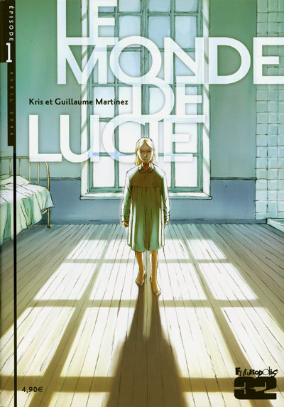 Couverture de l'album Le Monde de Lucie Épisode 1 Avril 2006