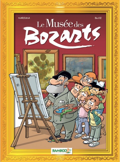 Le Musée des bozarts Tome 1 Impressionnants impressionnistes