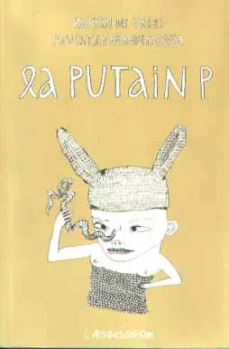 La Putain P Tome 1