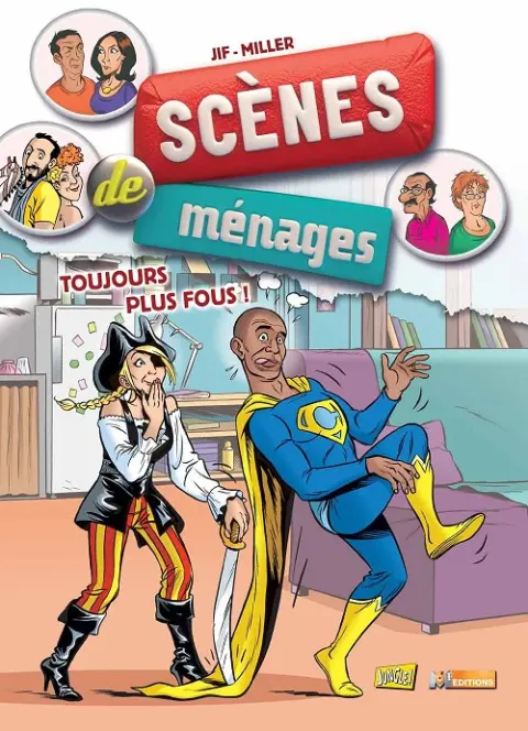 Scènes de ménages Tome 7 Toujours plus fou !