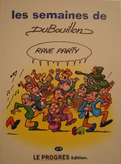 Couverture de l'album Les semaines de Dubouillon N° 8 Rave party