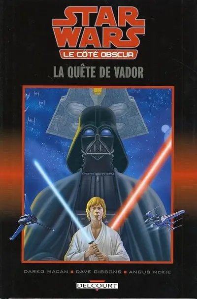 Star Wars - Le côté obscur Tome 3 La Quête de Vador