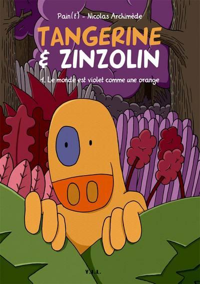 Tangerine & Zinzolin 1 Le monde est violet comme une orange
