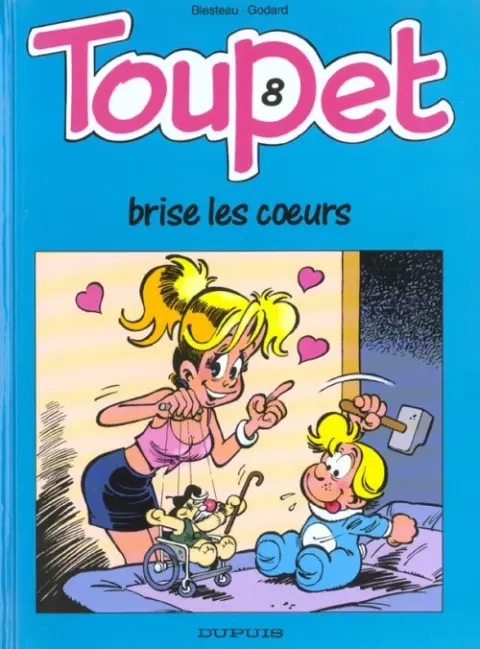 Toupet Tome 8 Toupet brise les cœurs