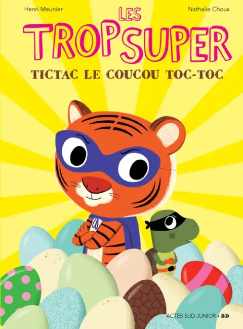 Les Trop Super Tome 5 Tictac le coucou toc-toc