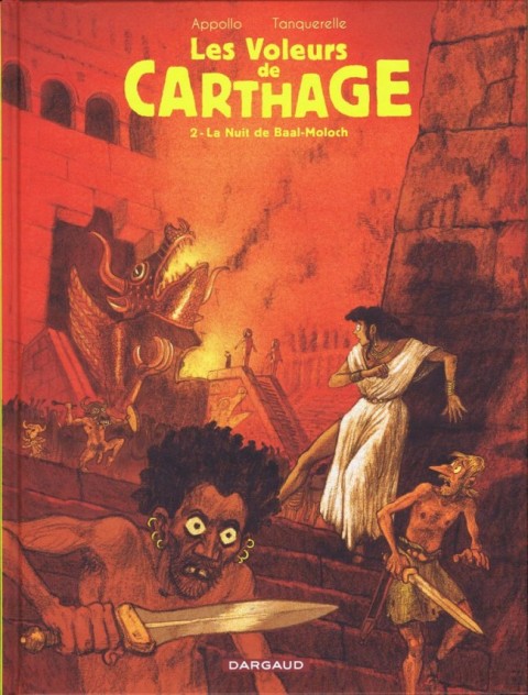 Les Voleurs de Carthage Tome 2 La Nuit de Baal-Moloch
