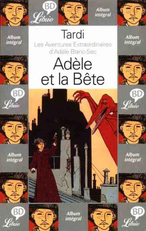 Couverture de l'album Les Aventures Extraordinaires d'Adèle Blanc-Sec Tome 1 Adèle et la Bête