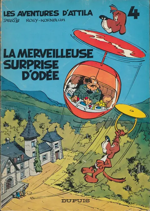 Les aventures d'Attila Tome 4 La merveilleuse surprise d'Odée