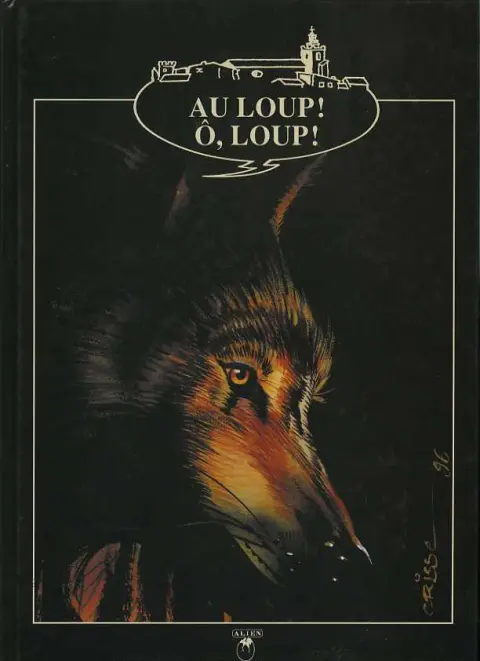 Au loup ! Ô, loup !