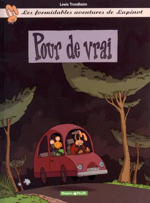 Les formidables aventures de Lapinot Tome 6 Pour de vrai