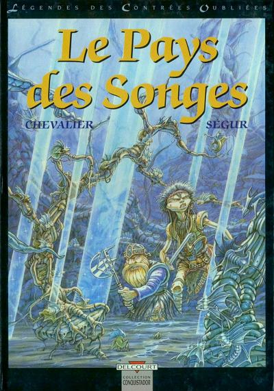 Couverture de l'album Légendes des contrées oubliées Tome 2 Le Pays des Songes