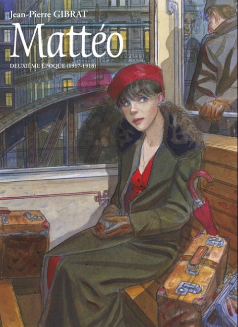 Couverture de l'album Mattéo Deuxième époque (1917-1918)