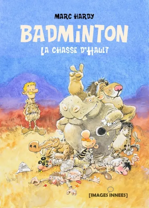 Badminton Tome 2 La chasse d'Hault