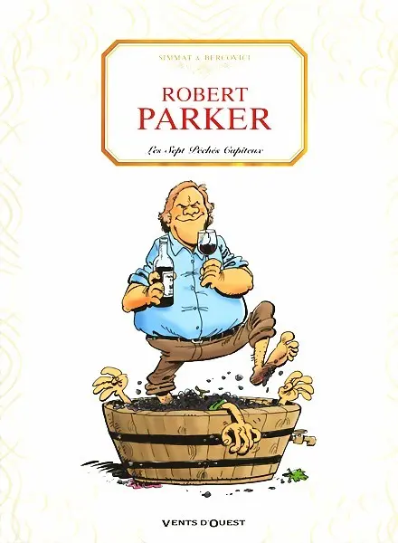 Couverture de l'album La Trilogie bordelaise Tome 1 Robert Parker - Les Sept Péchés Capiteux