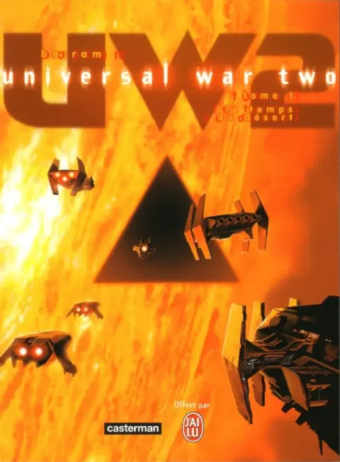 Couverture de l'album Universal War Two Tome 1 Le temps du désert