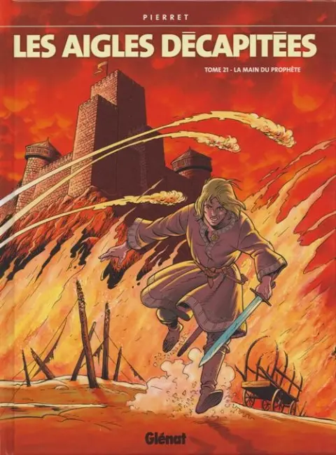 Les Aigles décapitées Tome 21 La main du Prophète