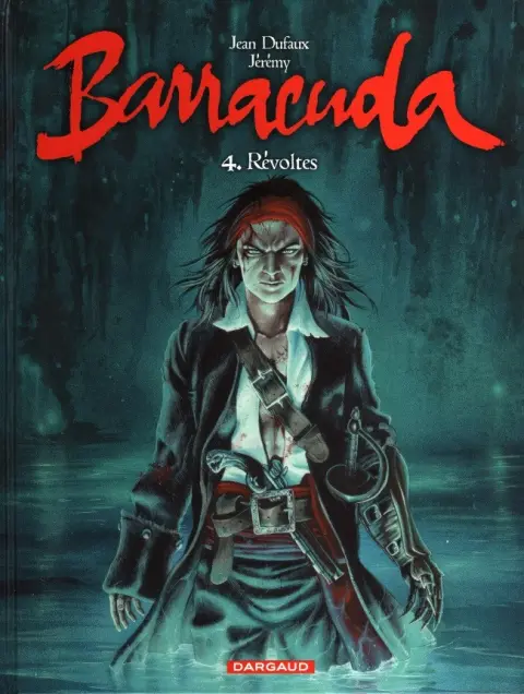 Barracuda Tome 4 Révoltes